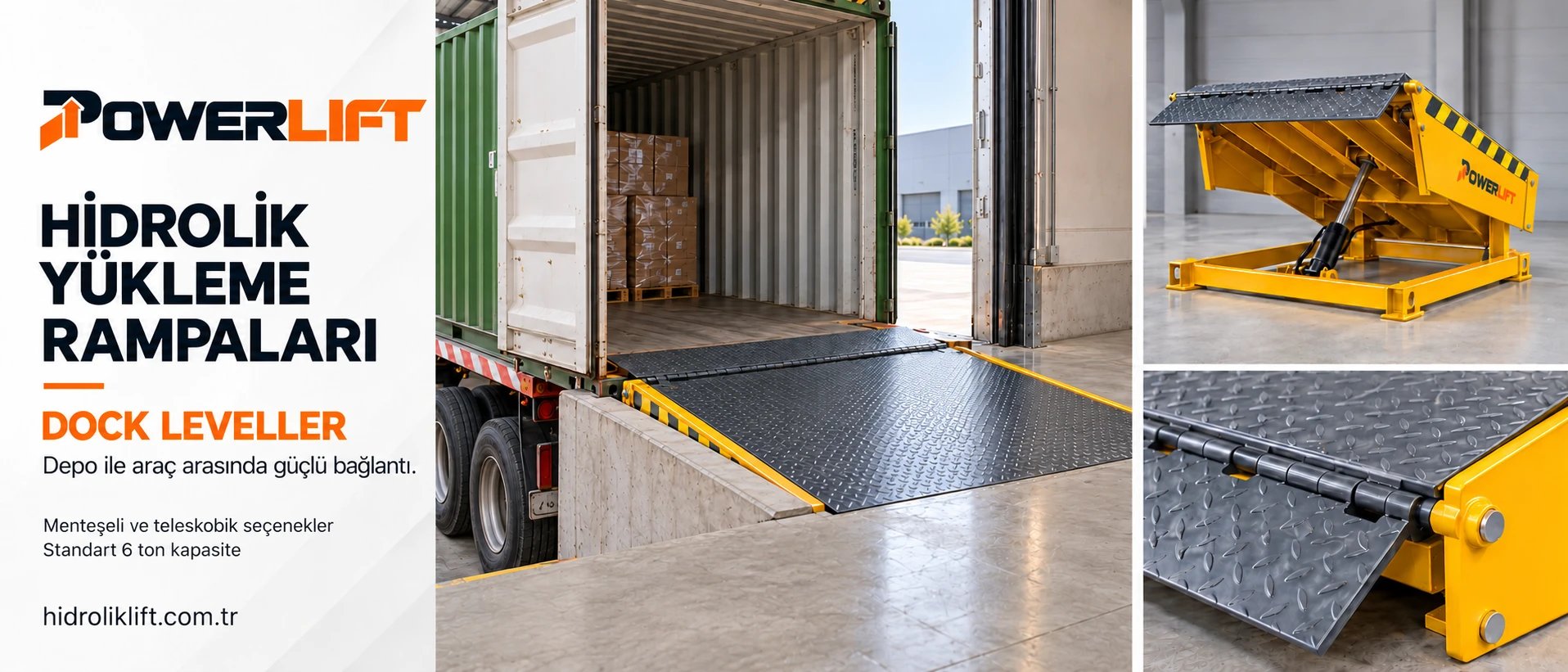Powerlift hidrolik yükleme rampaları (dock leveller): depo ile araç arasında güçlü bağlantı